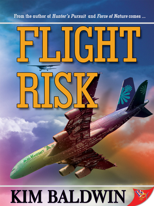 Title details for Flight Risk by Kim Baldwin - Available